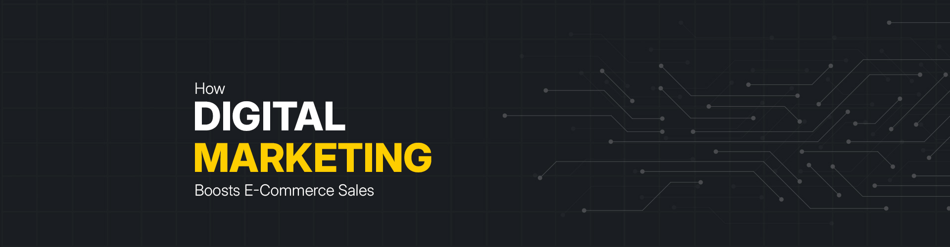 How Digital Marketing Services Help E-Commerce Businesses Increase Online Sales