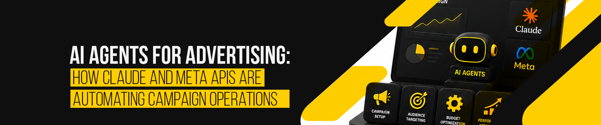 AI Agents for Advertising with Claude and Meta APIs Banner