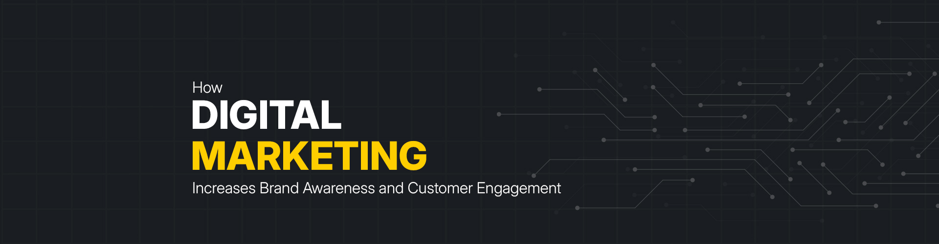 How Digital Marketing Services Increase Brand Awareness and Customer Engagement